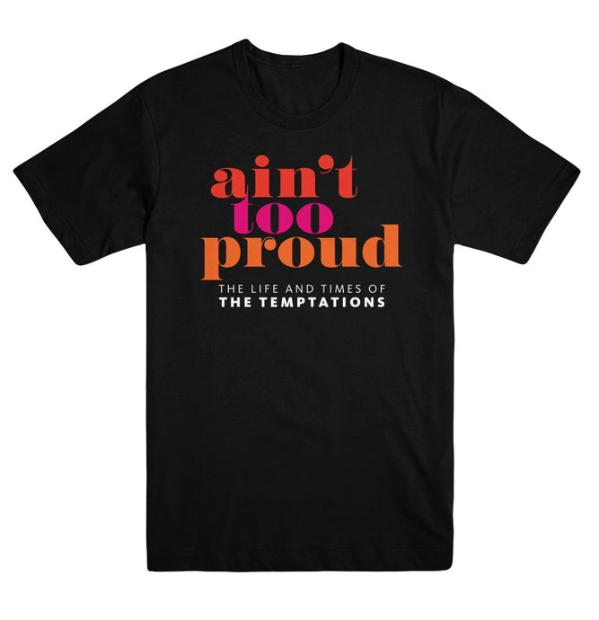 Ain't Too Proud Unisex Black Logo Tee