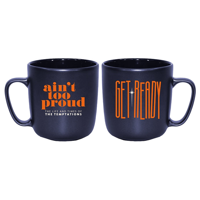 Ain't Too Proud Get Ready Mug