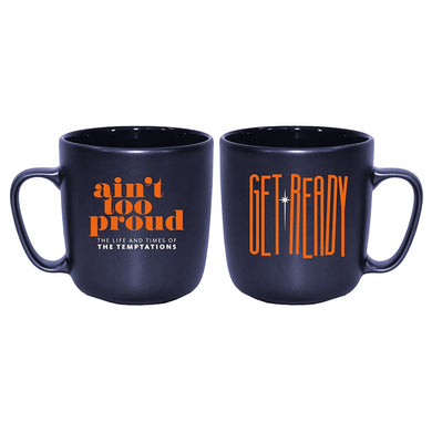 Ain't Too Proud Get Ready Mug