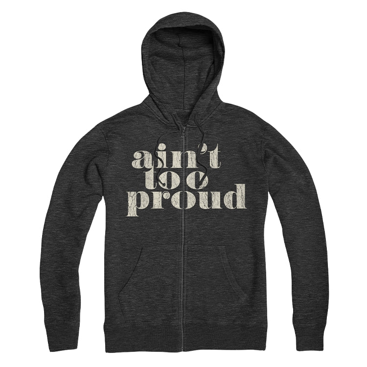 Ain't Too Proud Logo Grey Zip Up