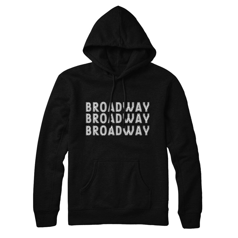 Broadway Broadway Broadway Hoodie