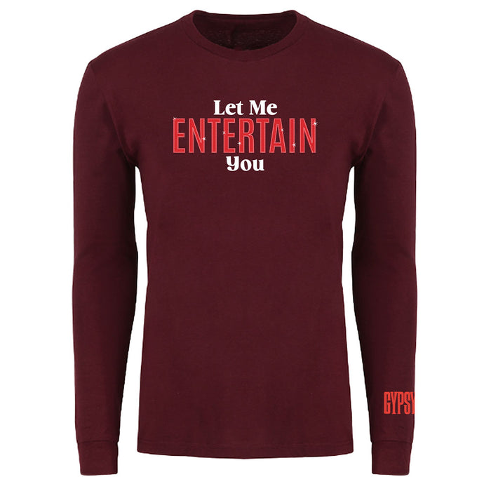 Gypsy Let Me Entertain You Long Sleeve Tee