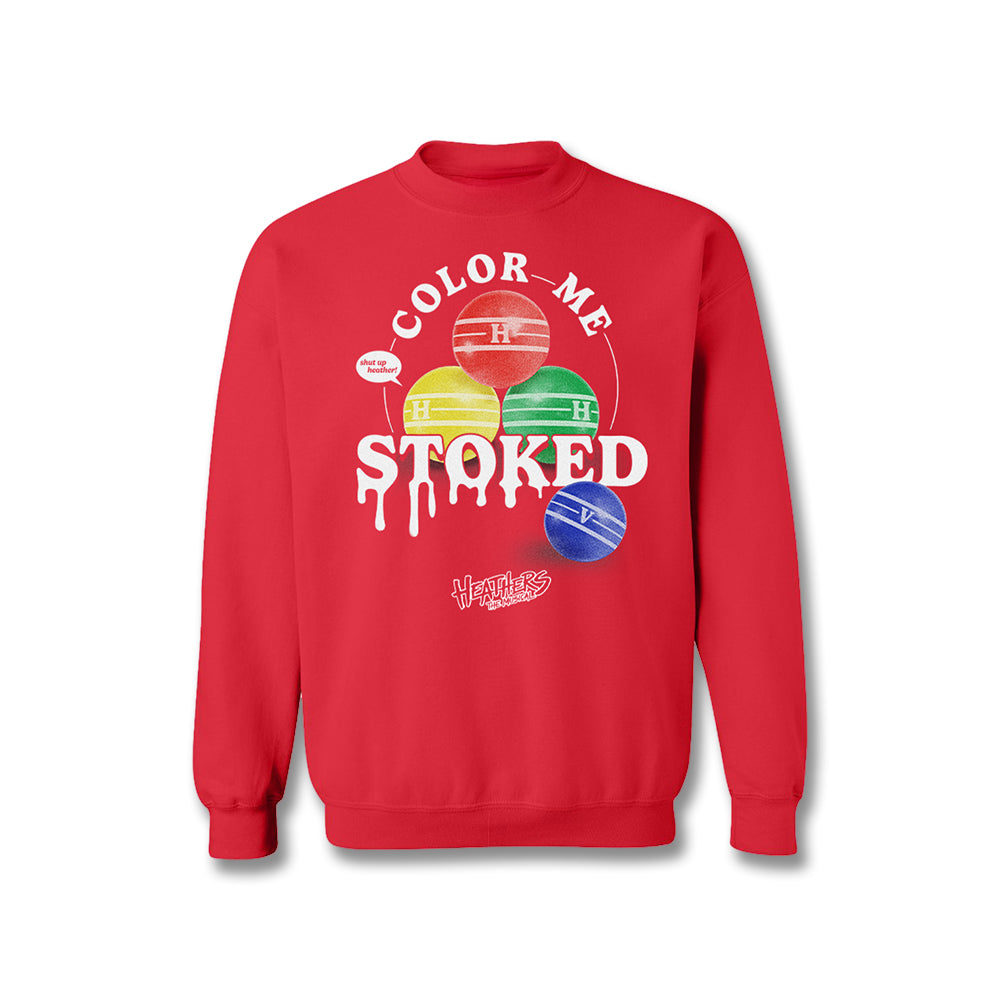 Heathers Color Me Stoked Crewneck – BroadwayWorld