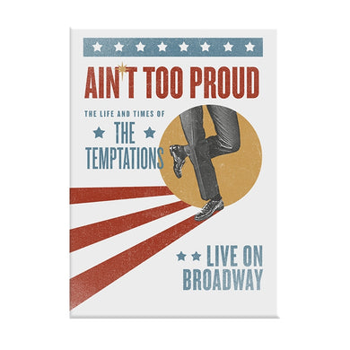 Ain't Too Proud Broadway Vintage Poster Magnet