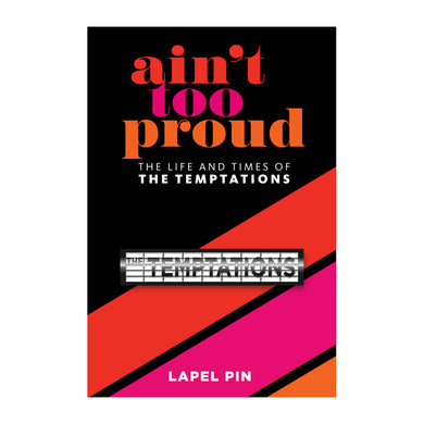 Ain't Too Proud Marquee Enamel Pin