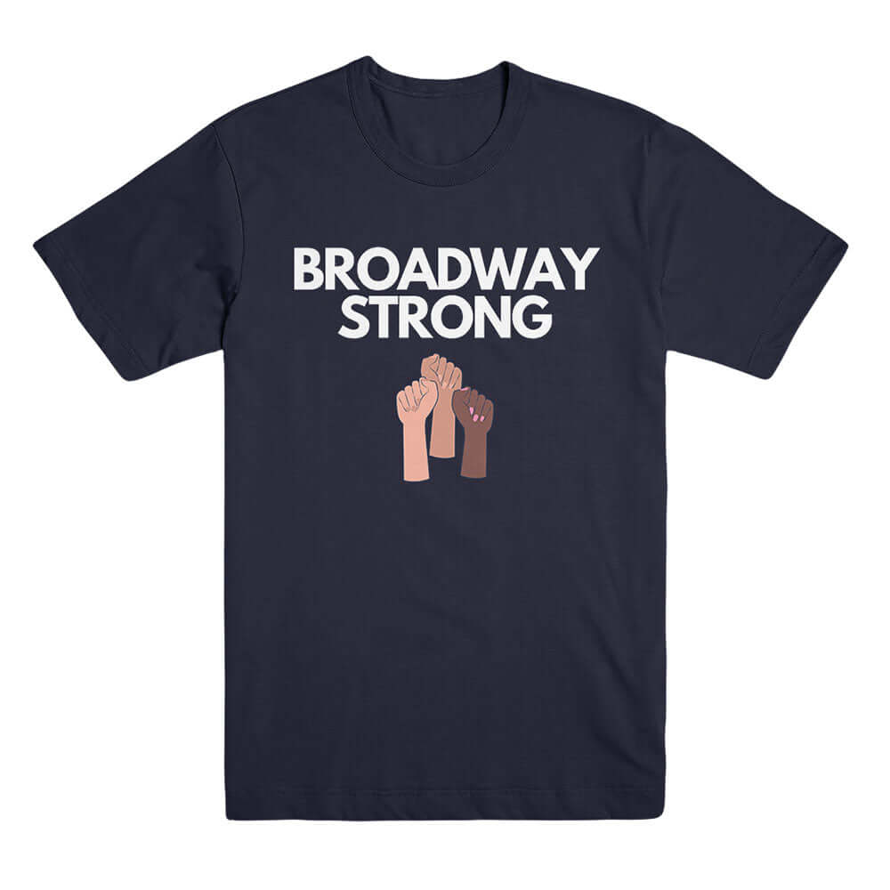 Broadway Strong Fist Navy Tee - BroadwayWorld