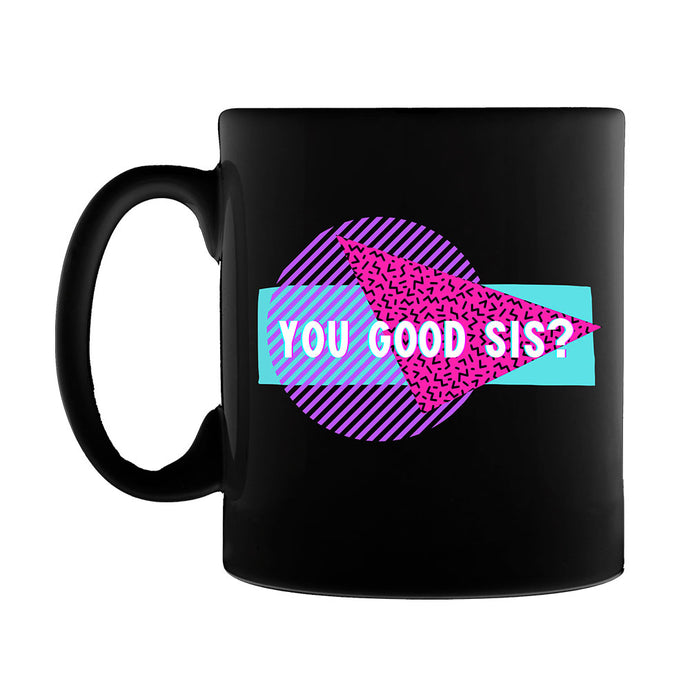 Courtney Reed: You Good Sis? Mug